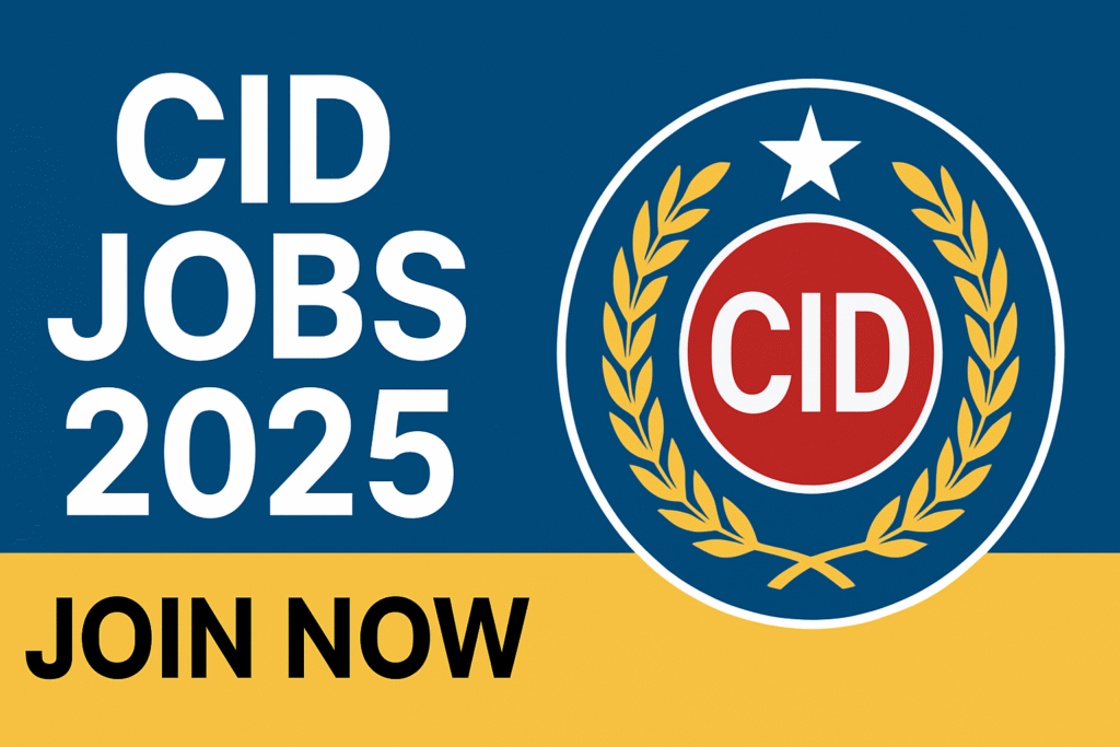 CID Jobs 2025 